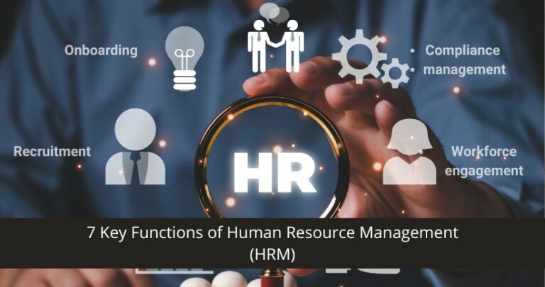 7 Key Functions of Human Resource Management (HRM)